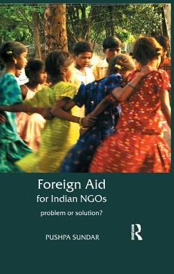 Cover for Pushpa Sundar · Foreign Aid for Indian NGOs: Problem or Solution? (Pocketbok) (2018)