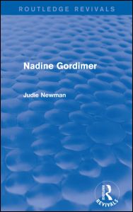 Cover for Newman, Judie (University of Nottingham, UK) · Nadine Gordimer (Routledge Revivals) - Routledge Revivals (Paperback Book) (2015)