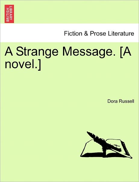 Cover for Dora Russell · A Strange Message. [a Novel.] (Paperback Book) (2011)