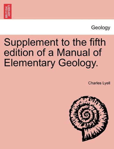 Cover for Charles Lyell · Supplement to the Fifth Edition of a Manual of Elementary Geology. (Paperback Book) (2011)