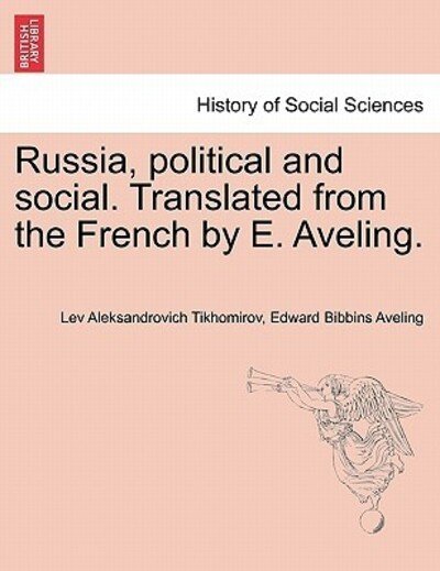 Cover for Lev Aleksandrovich Tikhomirov · Russia, Political and Social. Translated from the French by E. Aveling. (Paperback Book) (2011)