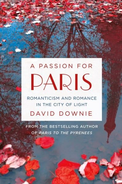 Cover for David Downie · A Passion for Paris (Taschenbuch) (2016)