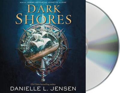 Dark Shores - Danielle L. Jensen - Music - Macmillan Young Listeners - 9781250233370 - May 7, 2019