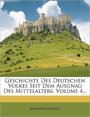 Cover for Janssen · Geschichte Des Deutschen Volkes (Book)