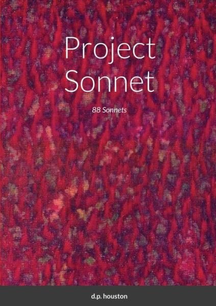 Cover for D P Houston · Project Sonnet (Pocketbok) (2021)