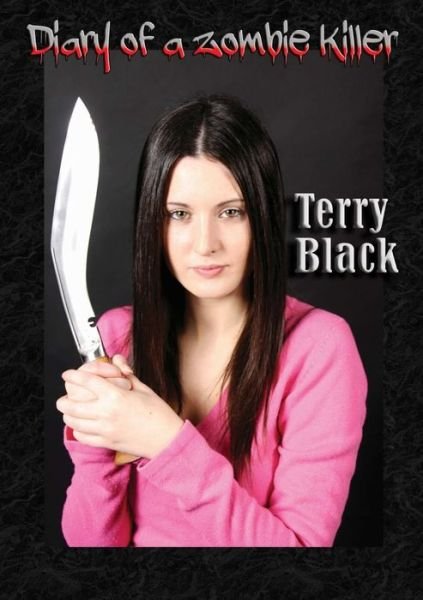 Cover for Terry Black · Diary of a Zombie Killer (Bok) (2013)