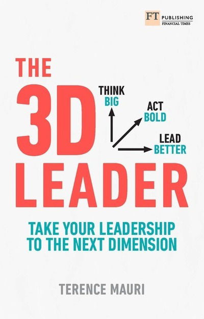 Cover for Terence Mauri · 3D Leader, The: Take your leadership to the next dimension (Paperback Book) (2020)