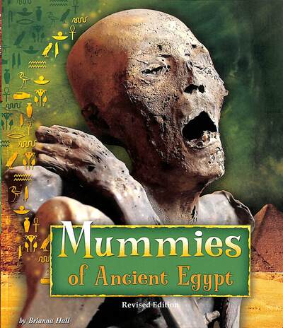 Cover for Brianna Hall · Mummies of Ancient Egypt - Ancient Egyptian Civilization (Paperback Book) [Revised edition] (2022)