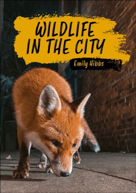 Cover for Emily Hibbs · Reading Planet KS2: Wildlife in the City - Earth / Grey - Reading Planet: Stars to Supernova (Pocketbok) (2023)