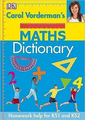 Cover for Carol Vorderman · Carol Vorderman's Maths Dictionary (Hardcover bog) (2009)