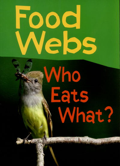 Cover for Claire Llewellyn · Food Webs: Who Eats What? - Show Me Science (Pocketbok) (2015)