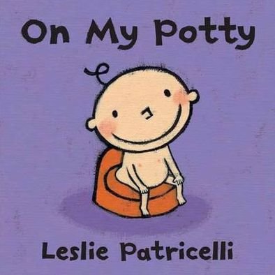 Cover for Leslie Patricelli · On My Potty (Board book) (2011)