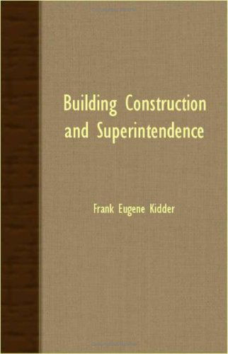 Cover for Frank Eugene Kidder · Building Construction and Superintendence (Paperback Book) (2007)