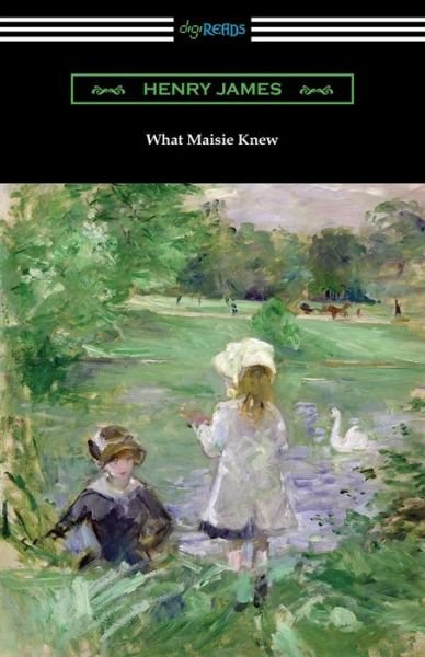 Cover for Henry James · What Maisie Knew (Paperback Bog) (2019)