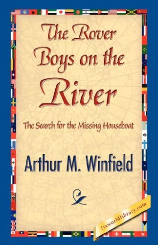 Cover for Arthur M. Winfield · The Rover Boys on the River (Taschenbuch) (2007)