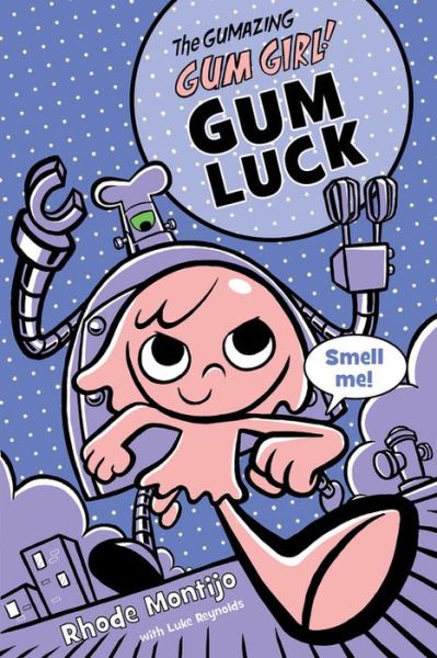 Cover for Rhode Montijo · Gum Luck (Paperback Book) (2018)