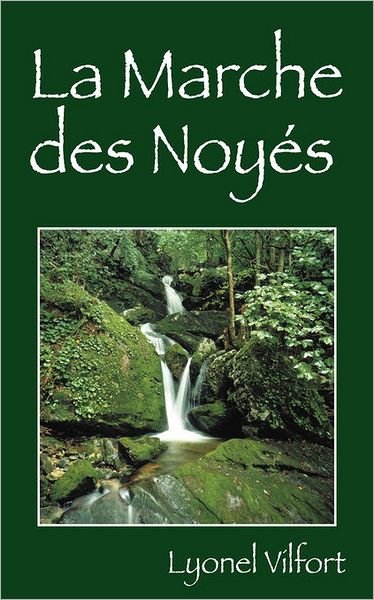 Cover for Lyonel Vilfort · L'arche Des Noyes (Taschenbuch) [French edition] (2010)