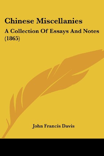 Cover for John Francis Davis · Chinese Miscellanies: a Collection of Essays and Notes (1865) (Paperback Book) (2008)