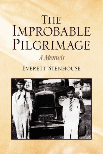 Cover for Everett Stenhouse · The Improbable Pilgrimage (Hardcover Book) (2009)