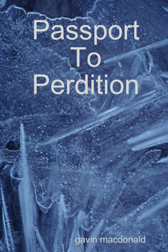 Cover for Gavin Macdonald · Passport to Perdition (Paperback Book) (2010)