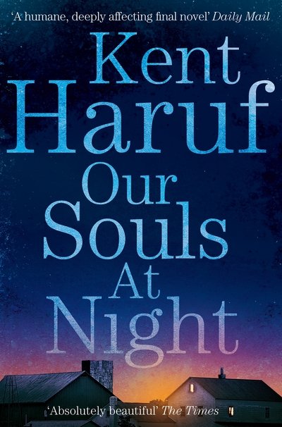 Cover for Kent Haruf · Our Souls at Night (Paperback Bog) [Main Market Ed. edition] (2016)