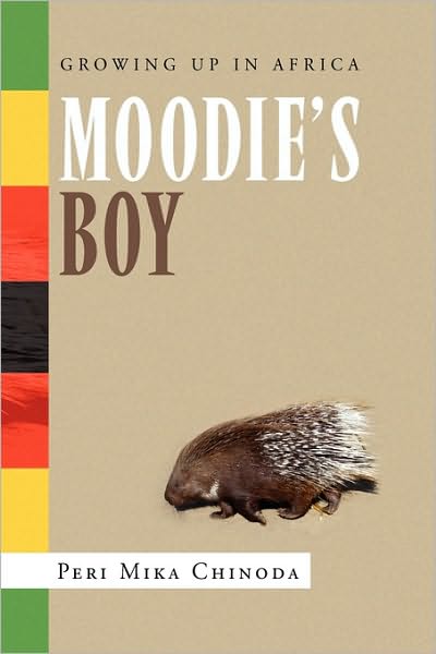 Cover for Peri Mika Chinoda · Moodie's Boy (Hardcover Book) (2010)