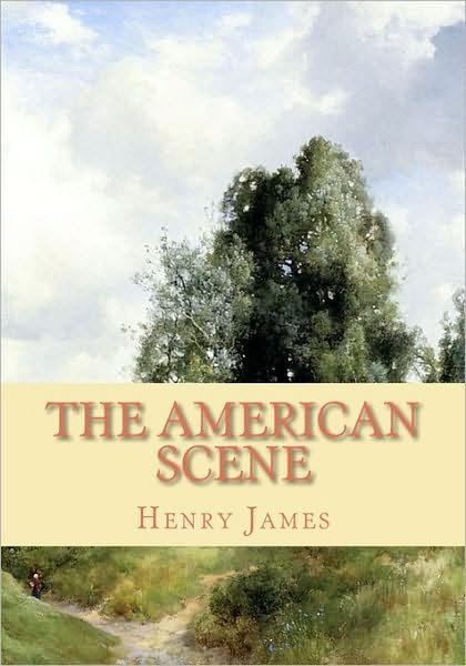 Cover for Henry James · The American Scene (Paperback Book) (2010)