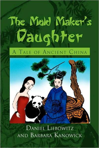 Cover for Barbara Kanowick · The Mold Maker's Daughter: a Tale of Ancient China (Paperback Book) (2010)