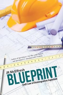Blueprint - Jr McElfresh - Livros - Abbott Press - 9781458220370 - 27 de setembro de 2016