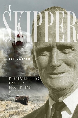 Cover for Cal Morgan · The Skipper: Remembering Pastor Frank Fg Bursey (Paperback Book) (2013)
