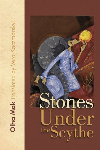 Cover for Olha Mak · Stones Under the Scythe (Taschenbuch) (2011)
