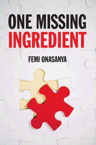 Cover for Femi Onasanya · One Missing Ingredient (Pocketbok) (2011)
