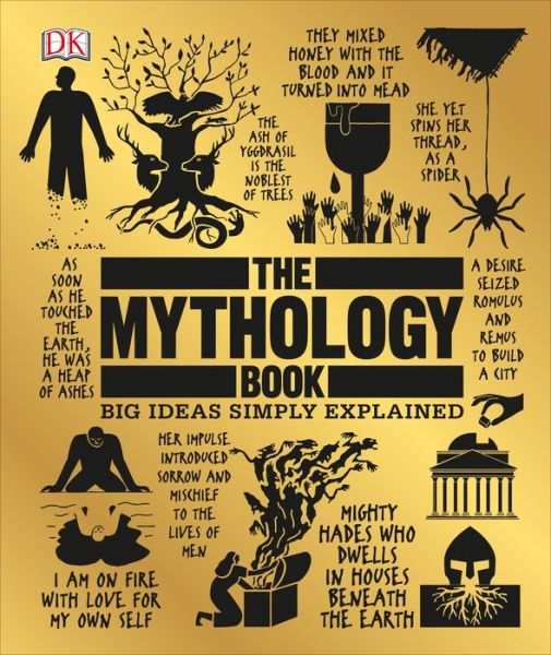 Cover for Dk · The Mythology Book: Big Ideas Simply Explained - Big Ideas (Hardcover Book) (2018)