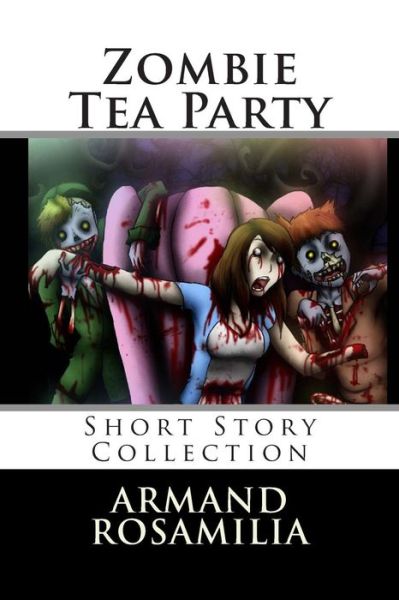 Cover for Armand Rosamilia · Zombie Tea Party (Paperback Book) (2011)