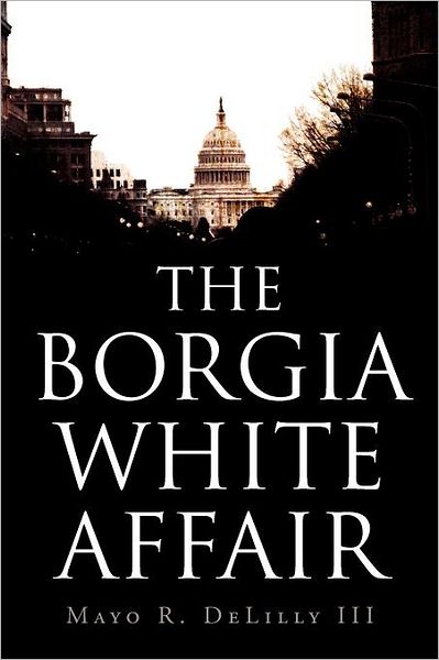 Cover for Mayo R. Delilly · The Borgia White Affair (Paperback Book) (2012)