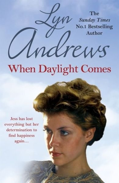 Cover for Lyn Andrews · When Daylight Comes: An engrossing saga of family, tragedy and escapism (Pocketbok) (2016)