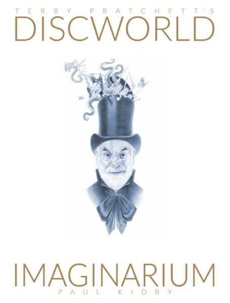 Cover for Paul Kidby · Terry Pratchett's Discworld Imaginarium (Inbunden Bok) (2017)