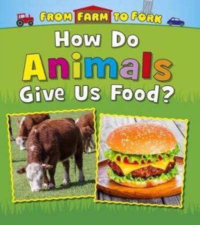 From Farm to Fork: Where Does My Food Come From? Pack A of 4 - Linda Staniford - Andere -  - 9781474721370 - 10 augustus 2017