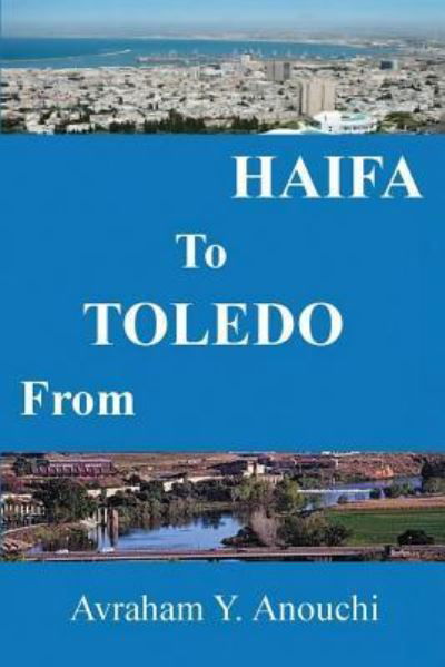 Cover for Avraham y Anouchi · From Toledo-to-Haifa (Pocketbok) (2016)
