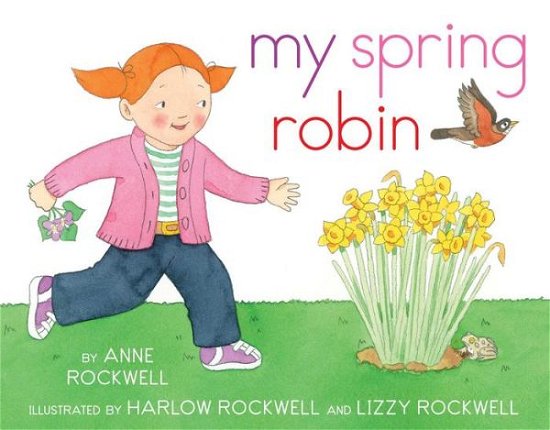 Cover for Anne Rockwell · My Spring Robin (Hardcover Book) [Reissue edition] (2015)