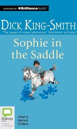 Cover for Dick King-smith · Sophie in the Saddle (CD) (2015)