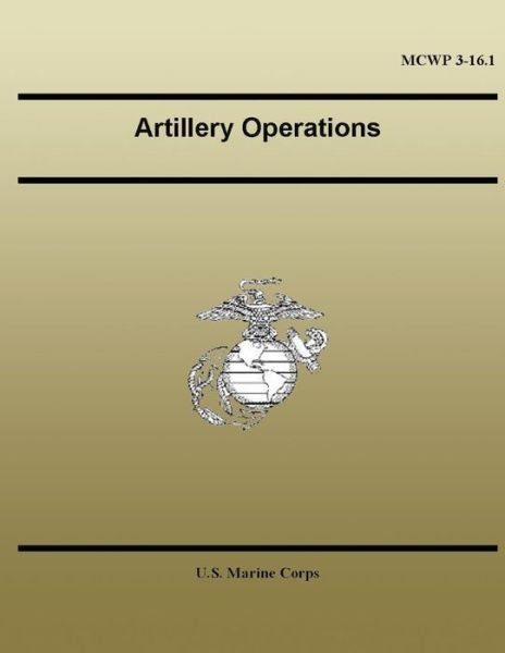 Cover for U S Marine Corps · Artillery Operations (Paperback Book) (2013)
