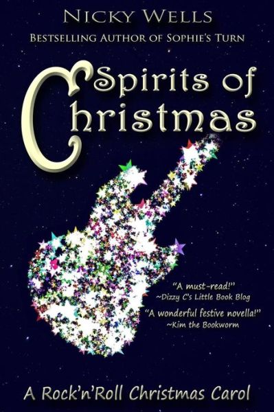 Cover for Nicky Wells · Spirits of Christmas: a Rock'n'roll Christmas Carol (Paperback Book) (2013)