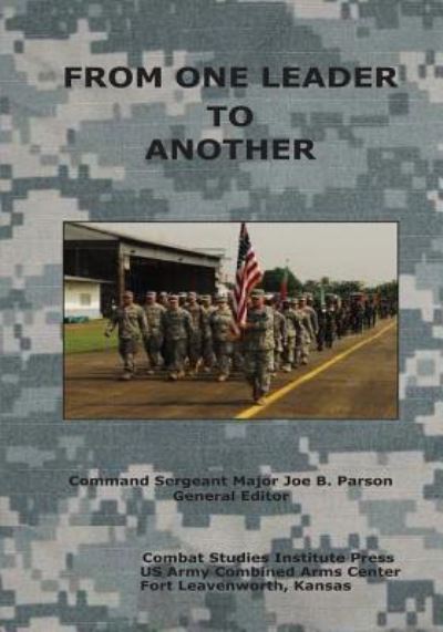 Cover for Command Sergeant Major Joe B. Parson · From One Leader to Another (Paperback Book) (2013)