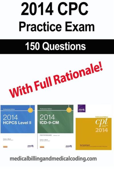 Cover for Gunnar Bengtsson · Cpc Practice Exam 2014: Includes 150 Practice Questions, Answers with Full Rationale, Exam Study Guide and the Official Proctor-to-examinee in (Paperback Book) (2014)