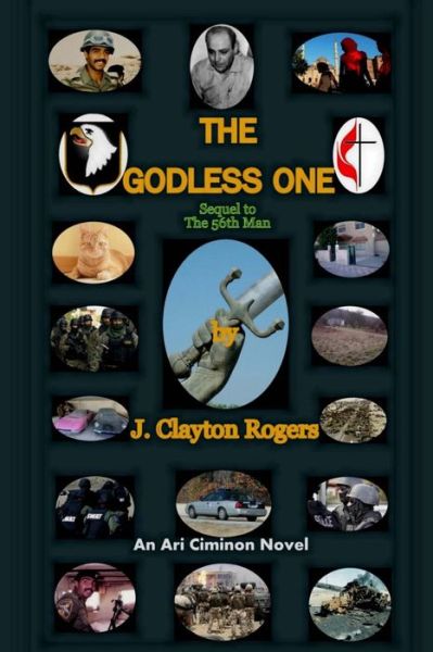 Cover for Mr J Clayton Rogers · The Godless One (Paperback Bog) (2013)