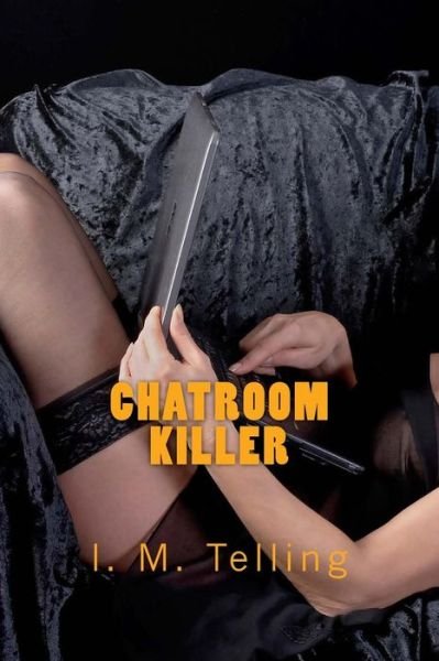 Cover for I M Telling · Chatroom Killer (Paperback Bog) (2014)