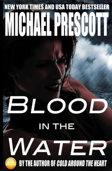 Cover for Michael Prescott · Blood in the Water (Bonnie Parker, Pi) (Volume 2) (Paperback Book) (2014)