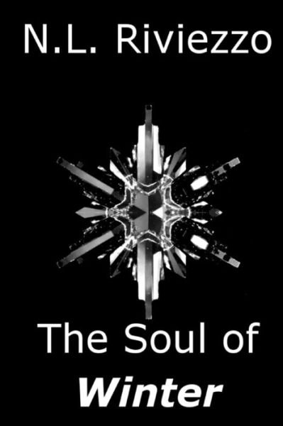 Cover for N L Riviezzo · The Soul of Winter (Seasons of Self) (Volume 2) (Paperback Bog) (2014)