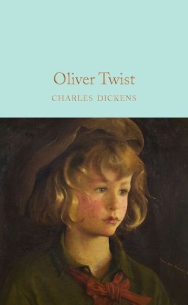 Cover for Charles Dickens · Oliver Twist - Macmillan Collector's Library (Hardcover bog) [New edition] (2016)